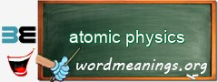 WordMeaning blackboard for atomic physics